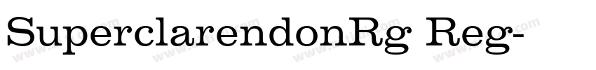 SuperclarendonRg Reg字体转换 SuperclarendonRg Reg字体转换